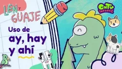 El cuaderno de aventuras de Len y Guaje - Ay, hay y ahí