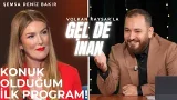 KONUK OLDUĞUM İLK PROGRAM! - Şemsa Deniz Bakır | Gel De İnan KONUK OLDUĞUM İLK PROGRAM! - Şemsa Deniz Bakır | Gel De İnan