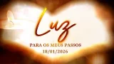 Luz para meus passos - As prefigurações de Cristo no Antigo - Testamento - Parte 7 - (18/01/2026) Luz para meus passos - As prefigurações de Cristo no Antigo - Testamento - Parte 7 - (18/01/2026)