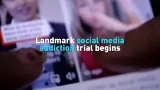 Landmark social media addiction trial begins