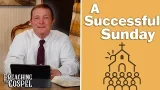 A Successful Sunday | Preaching the Gospel