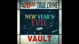 True Crime Vault: New Year's Evil