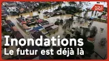 Inondations : le futur est déjà là