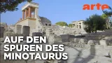Wer waren die Minoer auf Kreta?  | Abenteuer Archäologie Reupload | ARTE