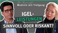 IGeL-Leistungen – sinnvoll oder riskant? I Medizin mit Tiefgang I mit Prof. Dr. Kai Kolpatzik