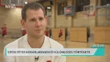 Lelátó - Sipos Péter kosárlabdaedző különleges történet - HírTV