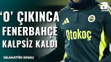 O Futbolcu İçin Flaş Yorum: "Oyundan Çıkınca Fenerbahçe Kalpsiz Kaldı"
