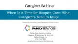 When Is It Time for Hospice Care: What Caregivers Need to Know