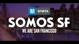 SOMOS SF:  Agencia Municipal de Transporte de San Francisco (SFMTA)