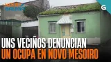 VECIÑOS de NOVO MESOIRO denunican un OCUPA que os ten ATEMORIZADOS | HORA GALEGA