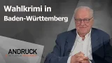 Wahlkrimi in Baden-Württemberg - Andruck der Pressetalk