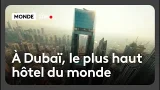 À Dubaï, le plus haut hôtel du monde À Dubaï, le plus haut hôtel du monde