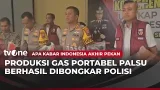 Polisi Ungkap Kasus Gas Portabel Palsu yang Dioplos dari Gas 3Kg | AKAP