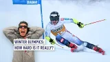 Winter Olympics: How hard is it really? Winter Olympics: How hard is it really?