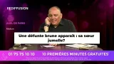 ? Je vois une femme brune décédée… L’initiale “M” révélée en consultation