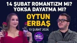 Esra Ezmeci ile Her Şey Ortada 13 Şubat 2026 | Oytun Erbaş