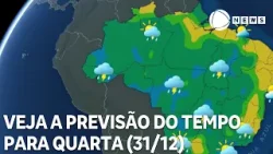 Veja a previsão do tempo para quarta (31/12)