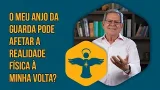 The Church | O meu Anjo da Guarda pode afetar a realidade física à minha volta?