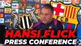 HANSI FLICK, FULL PRESS CONFERENCE today NEWCASTLE vs. FC BARCELONA preview | CHAMPIONS LEAGUE