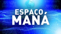 Espaço Maná - Sem 03 - Sexta-Feira