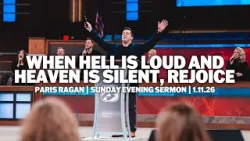 When Hell Is Loud And Heaven Is Silent, Rejoice | Paris Ragan | Sunday Evening Sermon