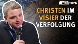 Christen im Visier der Verfolgung I MEHR 2026 I mit Florian Ripka Christen im Visier der Verfolgung I MEHR 2026 I mit Florian Ripka
