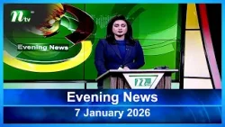 Latest English Bulletin | 7 January 2026 | Evening News | NTV Global