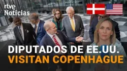 GROENLANDIA | CONGRESISTAS de EE.UU. viajan a COPENHAGUE para APOYAR a DINAMARCA
