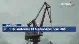 Cameroun - Programme de financement de l'Etat : 1 650 milliards FCFA à mobiliser pour 2026