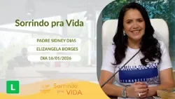 Sorrindo Pra Vida - 16/01/2026