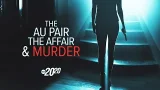 Affairs, fetish website and murder shock nation | 20/20 ‘The Au Pair, the Affair and Murder’ Part 1 Affairs, fetish website and murder shock nation | 20/20 ‘The Au Pair, the Affair and Murder’ Part 1