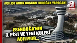Esenboğa'ya Yeni Pist Ve Yeni Kontrol Kulesi! | A Haber