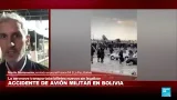 Informe desde La Paz: al menos 15 muertos en accidente de avión militar • FRANCE 24 Español