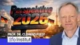 Prof. Fuest: Keine Stagnation 2026 - diese Risiken bleiben