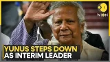 Bangladesh Interim Leader Yunus Steps Down, Calls Hasina Removal “Liberation” | WION