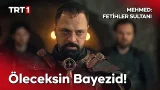 “Bugün burada öleceksin Bayezid!” @mehmedfetihlersultani