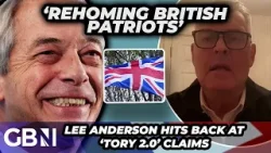 WATCH: Lee Anderson issues rallying cry as he HAILS Reform UK as 'home to British patriots'