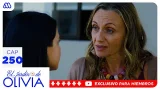 El Jardín de Olivia - Capítulo 250 / Mega