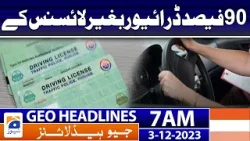 Geo Headlines 7 AM | 90 percent of drivers without license | 3rd December 2023
