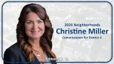 2026 Neighborhoods Video: Commissioner Christine Miller 2026 Neighborhoods Video: Commissioner Christine Miller