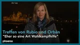 Schaltgespräch mit Anna Tillack zum Treffen von Viktor Orbán und Marco Rubio | 16.02.2026 Schaltgespräch mit Anna Tillack zum Treffen von Viktor Orbán und Marco Rubio | 16.02.2026