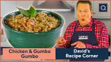 How to Make Chicken & Sausage Gumbo | David's Recipe Corner | QVC How to Make Chicken & Sausage Gumbo | David's Recipe Corner | QVC